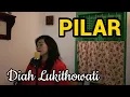 Lagu 'Pilar' Rafika Duri - cover karaoke by Diah Lukithowati