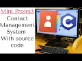 Mini Project Contact Management System With SourceCode - C Programming