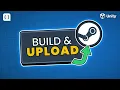 Building A Unity Editor To Upload Your Game To Steam