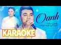 Download Lagu Karaoke OANH - Ưng Hoàng Phúc, Nguyễn Kiều Oanh | Beat Chuẩn Cực Hot