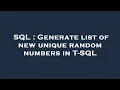 SQL Generate list of new unique random numbers in T-SQL