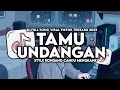 DJ SAMPAI JUMPA GOOD BYE SAYANG AKU RABI || DJ TAMU UNDANGAN STYLE KONDANG CANDU MENGKANE 2025