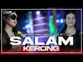 Download Lagu DJ SALAM KERONG X SAKERA MBEROT ‼️ VIRAL STYLE KARNAVAL MIDLE NULUP MBEDIL BASS RUDAL TERBARU