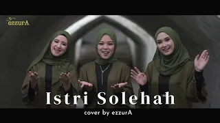 Download Ezzura - Istri Solehah (Cover) MP3