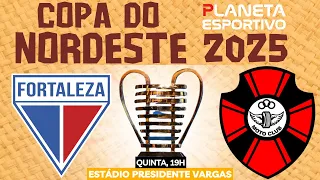 FORTALEZA X MOTO CLUB | 1ª RODADA DA COPA DO NORDESTE - 23/01/2025
