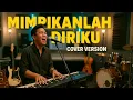 Download Lagu Mimpikanlah Diriku – Cover Version Paling Menyentuh 2025.