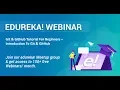 Edureka DevOps Webinar Git GitHub Tutorial For Beginners - Introduction To Git Edureka