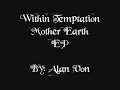 Within Temptation - Mother Earth (EP Full)