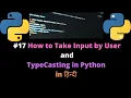 How to Take Input by User and TypeCasting in Python Typecasting in Python