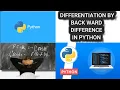 DERIVATIVE BY BACKWARD DIFFERENCE FORMULAE IN PYTHON NUMERICAL DIFFERENTIATION IN PYTHON