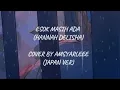 Download Lagu ESOK MASIH ADA -HANNAH DELISHA- (JAPANESE COVER VERSION BY AMSYARLEEE) SPEED UP + REVERB/ EDIT