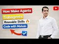 How to Make Agents Subagents with Reusable Skills