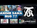 ANIME SAMA POURQUOI ANIME SAMA BUG REGARDEZ DES ANIMES SUR SAMA