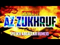 Download Lagu SURAH AZ ZUKHRUF - ABDALLAH HUMEID - AYAT 26-61