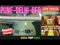 Air India Review Delhi to San Francisco DEL - SFO Pune to SFO Premium Economy 2023