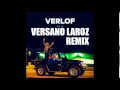 Adje - Verlof (VERSANO LAROZ REMIX)