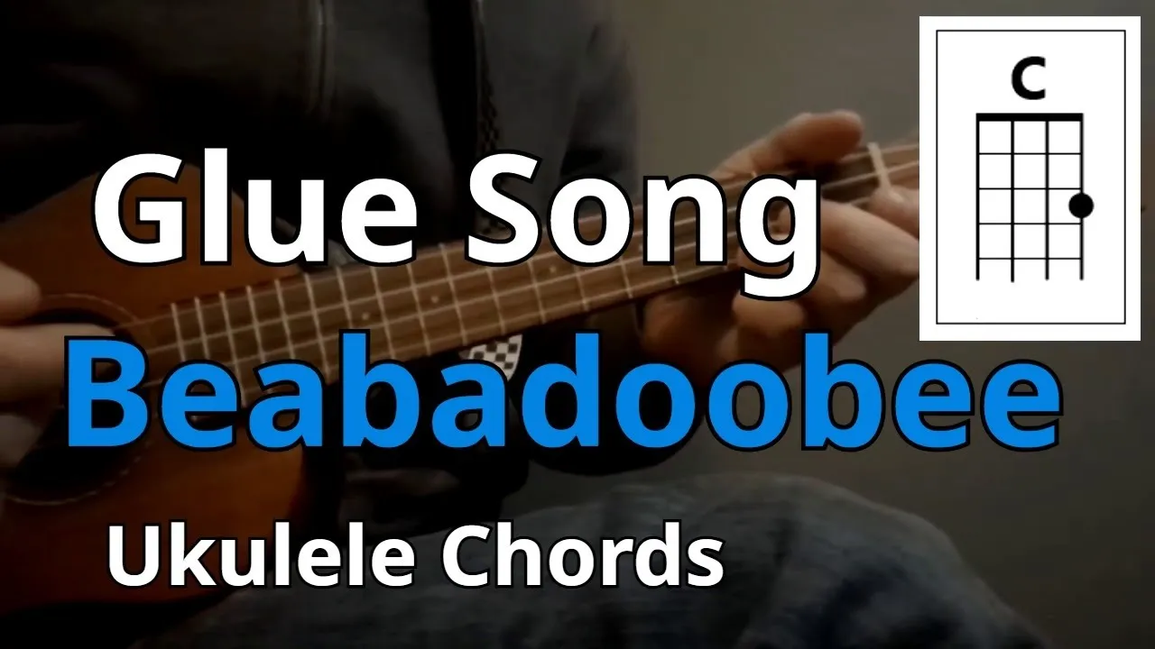 Glue Song - Beabadoobee (Ukulele Chords)