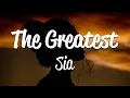 Download Lagu Sia - The Greatest (Lyrics)