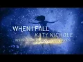 Download Lagu Katy Nichole - When I Fall - Instrumental Cover with Lyrics