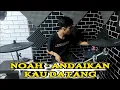 Download Lagu NOAH (KOES PLUS)- Andaikan kau datang [DRUM COVER] #noah #koesplus  #andaikaudatang #drumcover