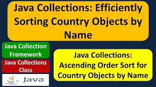 Java Collections Efficiently Sorting Country Objects by Name