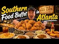 Eating EVERYTHING at Atlanta s All You Can Eat SOUTHERN COMFORT FOOD Buffet