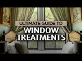 How to Choose the Right Window Treatments for Your Home Ultimate PRO Guide