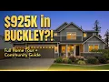 Why People Are Moving to Buckley WA 925K Home Tour Community Guide