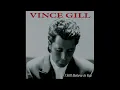 Don’t Let Our Love Start Slippin’ Away – Vince Gill