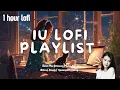 Download Lagu [Kpop Lofi Playlist] ☔️1 Hour IU Lofi K-Pop Mix Medley ☕️Aesthetic Music for Relax🍃/Study 📚/Sleep 💤