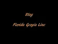 Stay - Florida Georgia Line - Lyrics(On Screen)