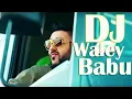DJ Waley Babu - Badshah, Aastha Gill