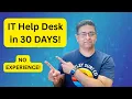 Break into IT Help Desk in 30 Days No Experience No Certs
