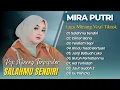 Download Lagu MIRA PUTRI - SALAHMU SENDIRI - CIINAN BANA - TERDIAM SEPI || LAGU POP MINANG POPULER 2025