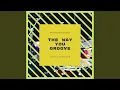 Download Lagu the way you groovE (vocal miX)