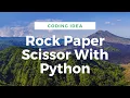 How To Make Rock Paper Scissor Game In Python Abrar s Coding Idea