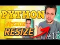Python tutorial 2019 RESIZE WINDOWS PROPERLY