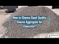 How to Choose Good Quality Aggregates for Concrete