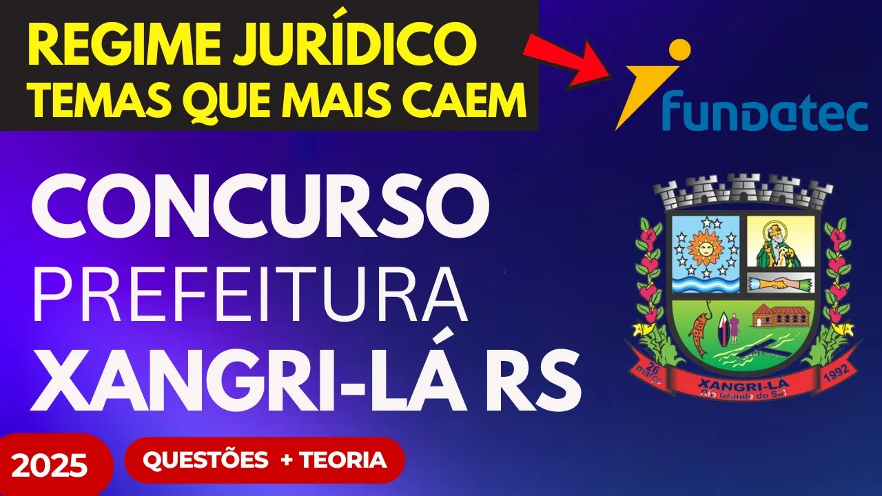 REVISÃO Regime Jurídico Prefeitura de Xangri-lá RS 2025 Aula 02