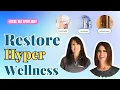 Revitalize Your Body with Restore Hyper Wellness - Expert Tips