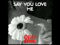 Download Lagu Dj Ensō - Say You Love Me - Kidi ft Cina Soul - Kizomba Remix