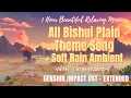 Download Lagu 1 Hour All Bishui Plain Theme Song + Soft Rain (with Timestamps) Genshin Impact OST