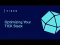 Optimizing Your TICK Stack Getting Started 6 of 7