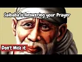 Saibaba is answering your prayer - Don t Miss it
