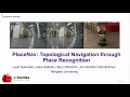 PlaceNav: Topological Navigation through Place Recognition  |  ICRA2024