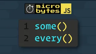 JavaScript Array Some Every Methods In 90 Seconds