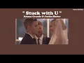 Download Lagu [THAISUB] Stuck with U - Ariana Grande \u0026 Justin Bieber