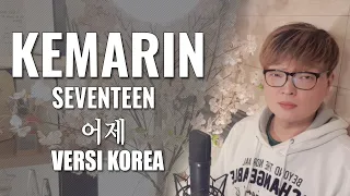 Download Kemarin | Seventeen | VERSI KOREA Cover by Kanzi MP3