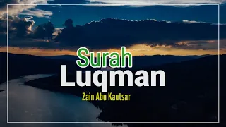 Download Surah Luqman سورة لقمان ZAIN ABU KAUTSAR MP3