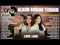 PUTRI SIAGIAN, CITRA SCHOLASTIKA \u0026 MARIA SHANDI FULL ALBUM 2025 (LIRIK) || LAGU ROHANI TERBARU 2025